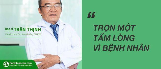 Bác rất tận tình và yêu nghề luôn, Bác sĩ trị mụn Trần Thịnh tư vấn rất tâm huyết và khách hàng cảm nhận được cái nhiệt huyết của một người bác sĩ chân chính | Nguồn: TS.BS. Trần Thịnh