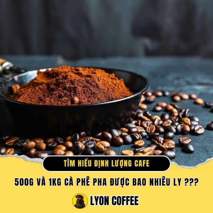 Giải Đáp Thắc Mắc: 1Kg Cafe Hạt Pha Được Bao Nhiêu Ly Cà Phê?