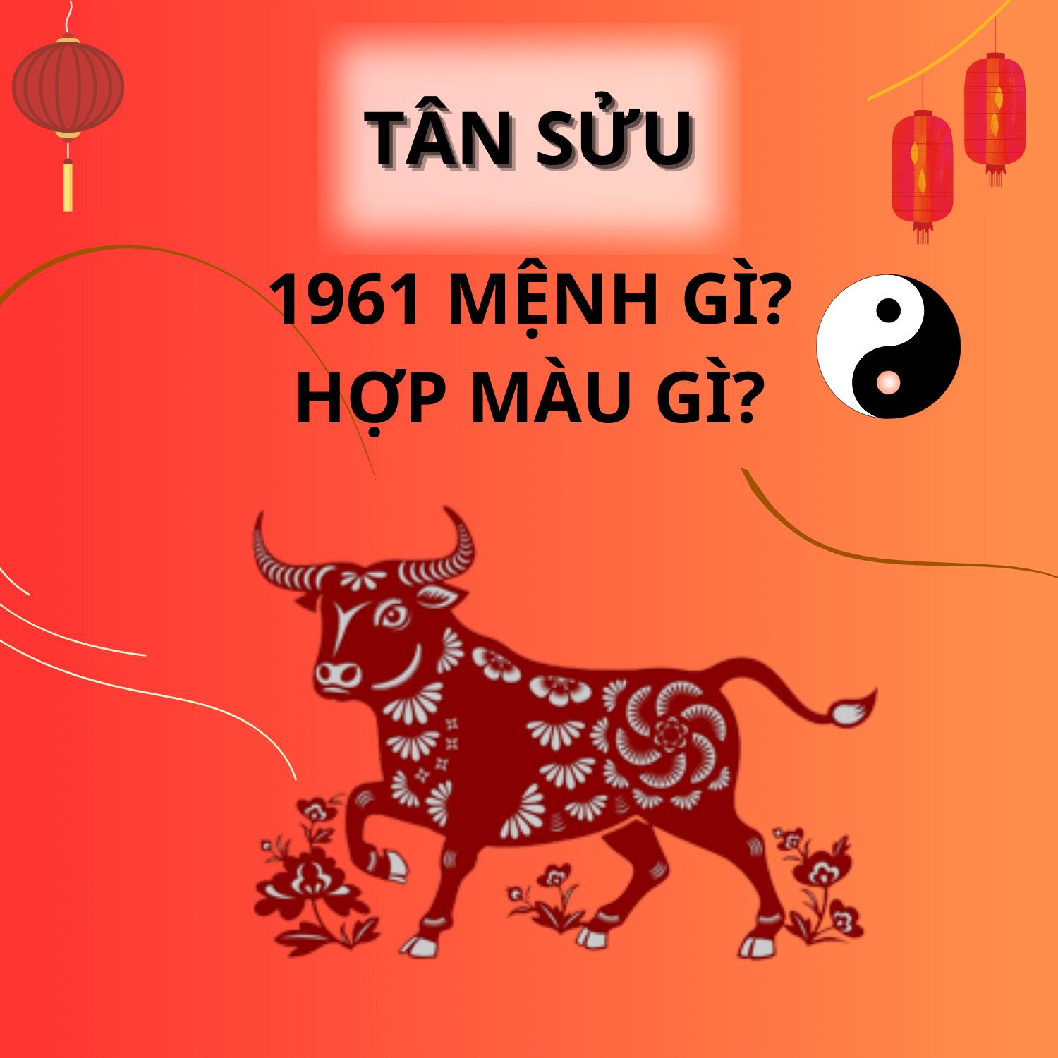 1961 mệnh gì? Hợp màu gì? Gợi ý cách phối đồ hợp phong thủy