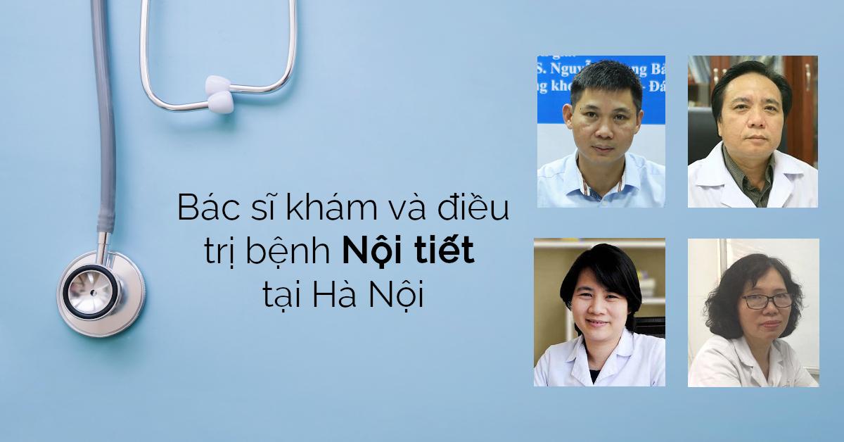 Các bác sĩ nội tiết nhiều năm kinh nghiệm