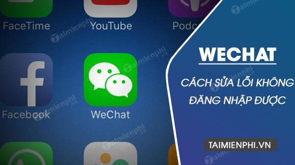 Cách đăng nhập Wechat trên điện thoại mới không mất dữ liệu