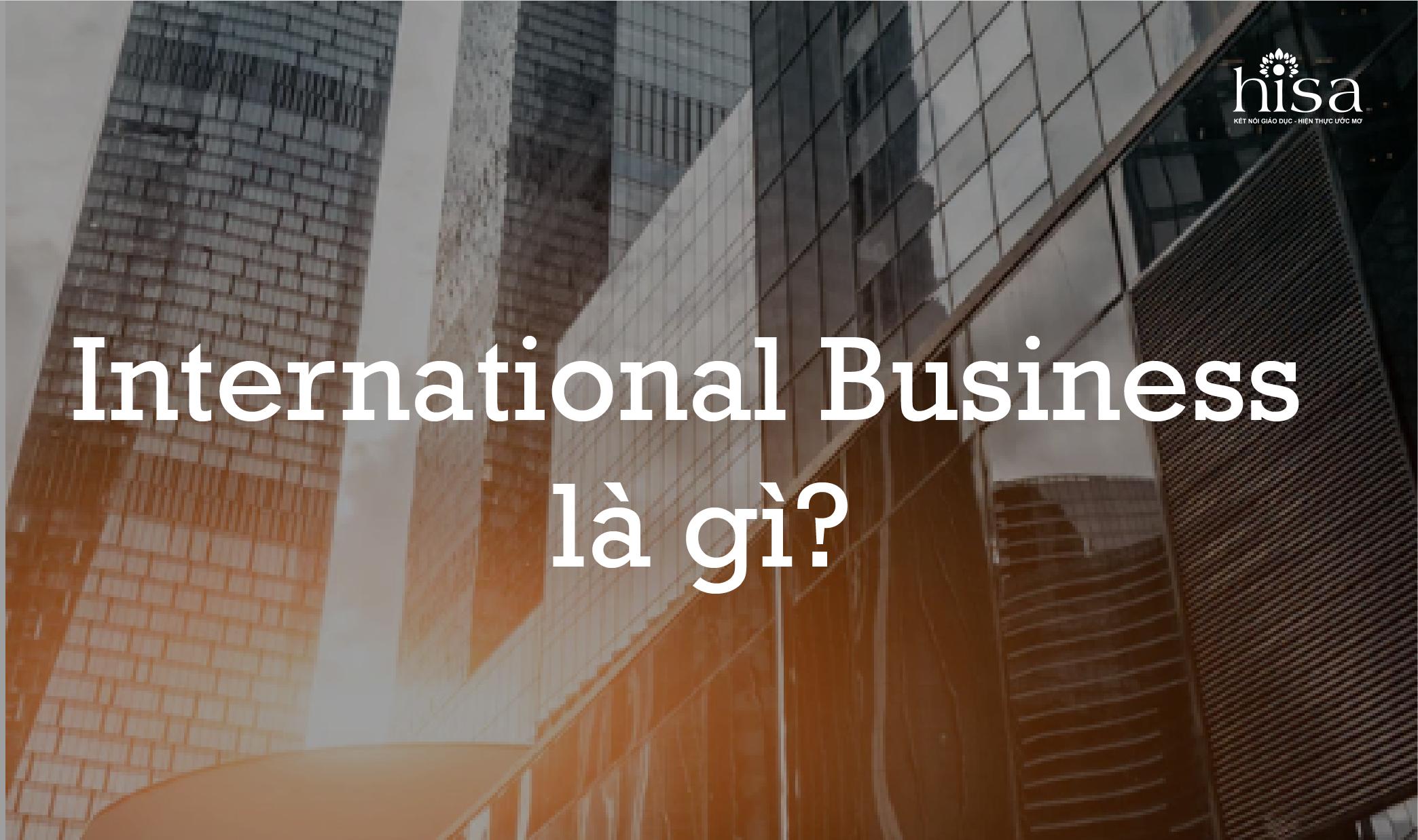 kinh doanh quốc tế international business