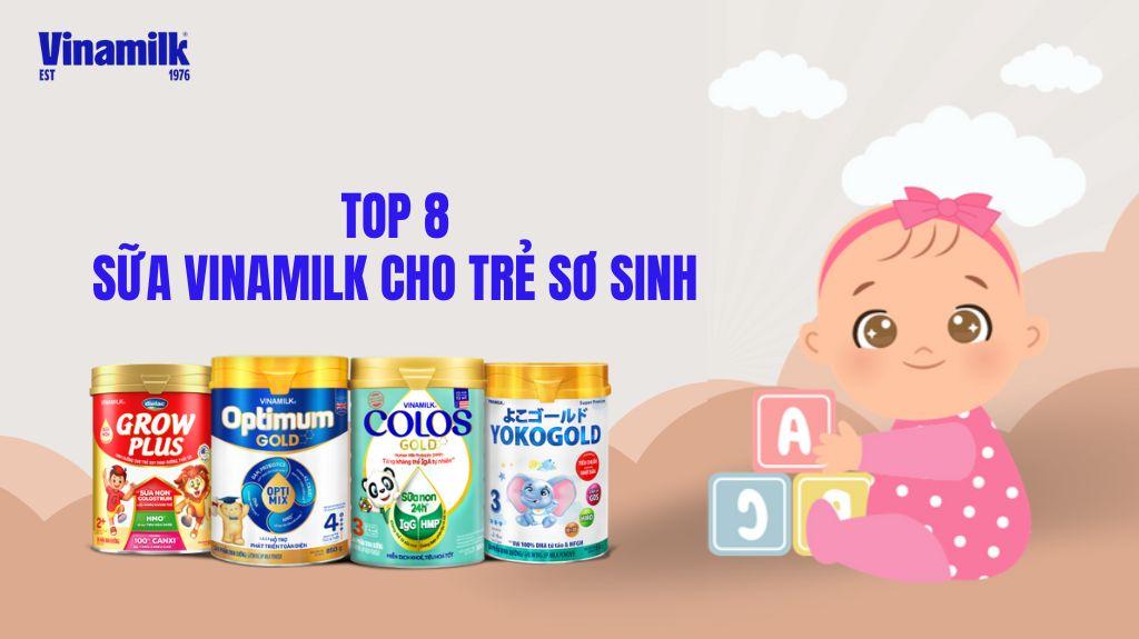 Các loại sữa Vinamilk cho trẻ sơ sinh
