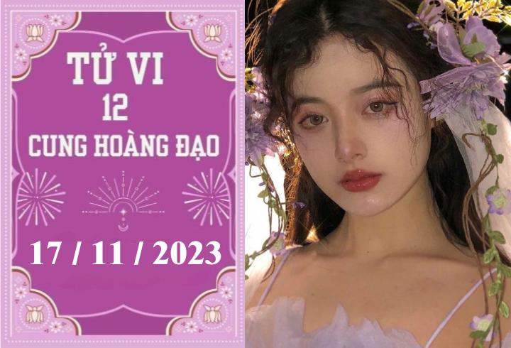 Tử vi vui 12 cung hoàng đạo ngày 17/11: Thiên Bình chậm trễ, Sư Tử hãy cẩn thận 