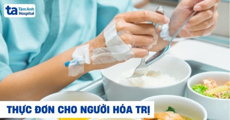 Bệnh nhân ung thư nên ăn gì hỗ trợ điều trị, kiểm soát bệnh hiệu quả?