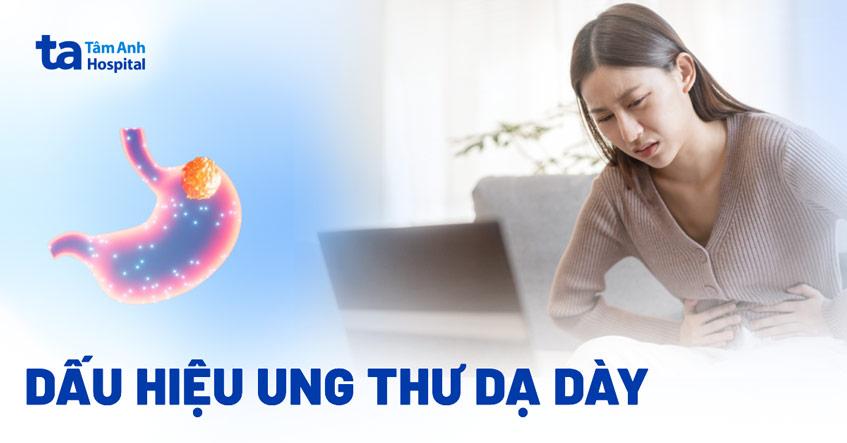 Ung thư dạ dày giai đoạn cuối: Triệu chứng và điều trị giảm nhẹ