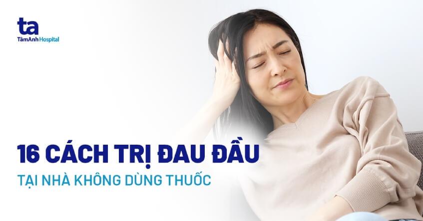 Các loại đau đầu thường gặp khiến bạn khó chịu - Tác hại của đau đầu