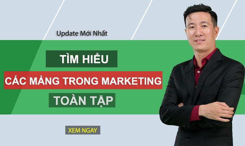 marketing gồm những mảng nào