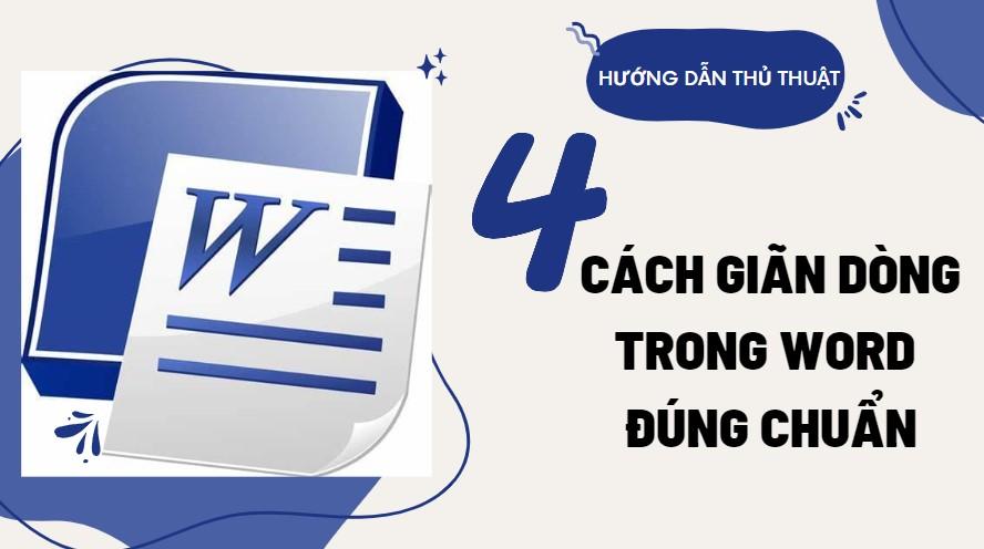 Hướng dẫn cách giãn dòng trong word đúng chuẩn