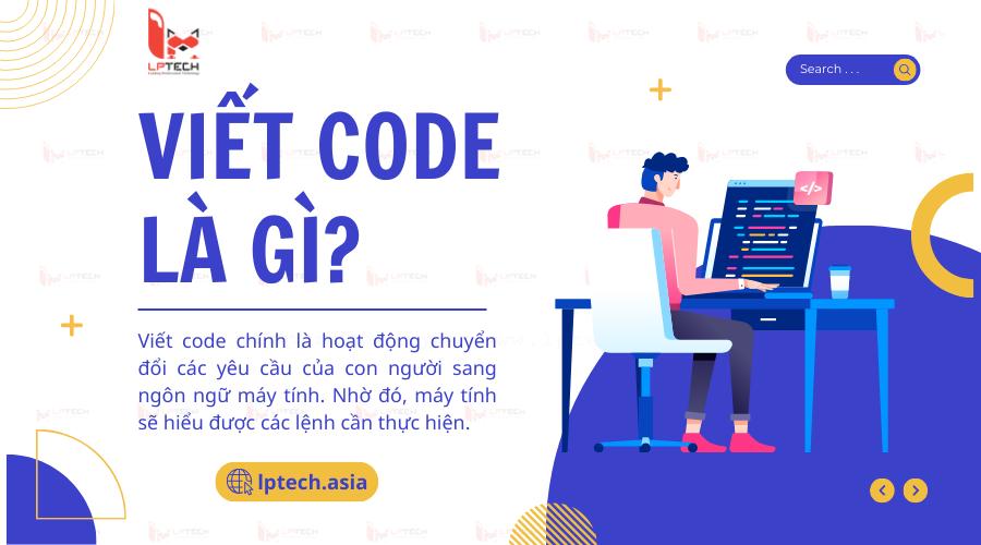 Viết code là gì? 