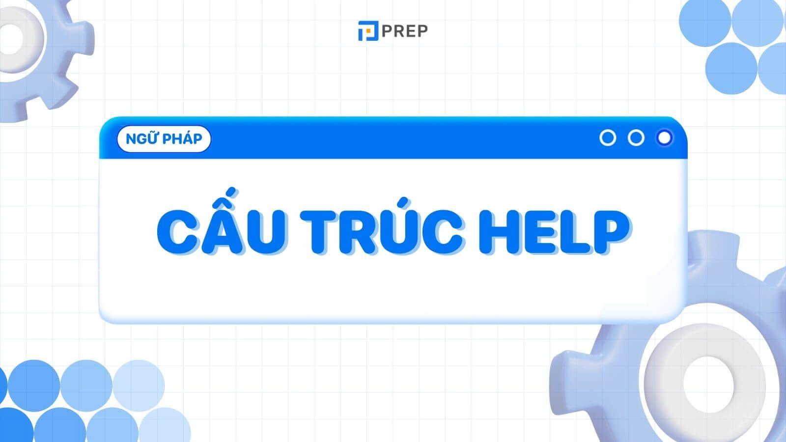 Cấu trúc Help