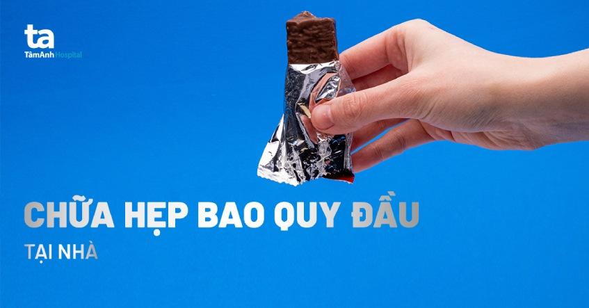 cách chữa hẹp bao quy đầu tại nhà