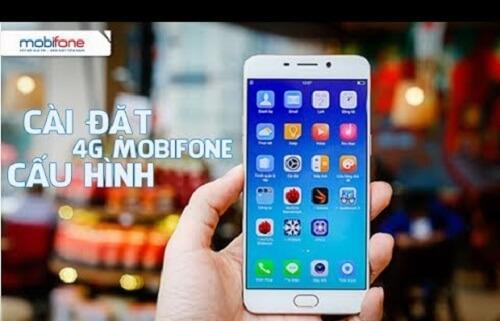 Cấu hình - Cài đặt 4G MobiFone cho điện thoại