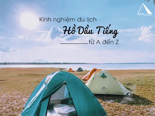 Hồ Dầu Tiếng ở đâu? Kinh nghiệm du lịch ở hồ Dầu Tiếng từ A đến Z