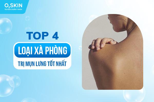 Xà phòng chuyên dụng làm sạch vùng da từ sâu bên trong lưng