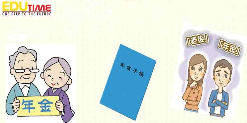 Nenkin khoản thu chế độ lương hưu mà du học sinh Nhật cần phải biết