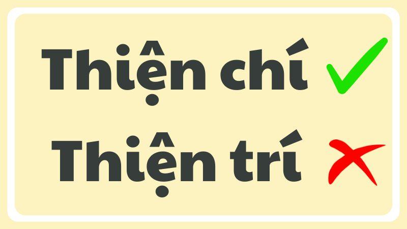 Thiện trí hay thiện chí là từ đúng chính tả