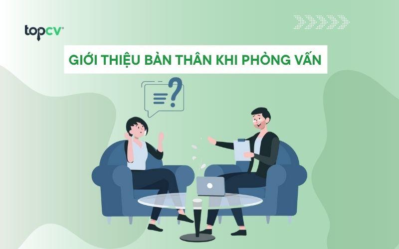 gioi thieu ban than khi phong van