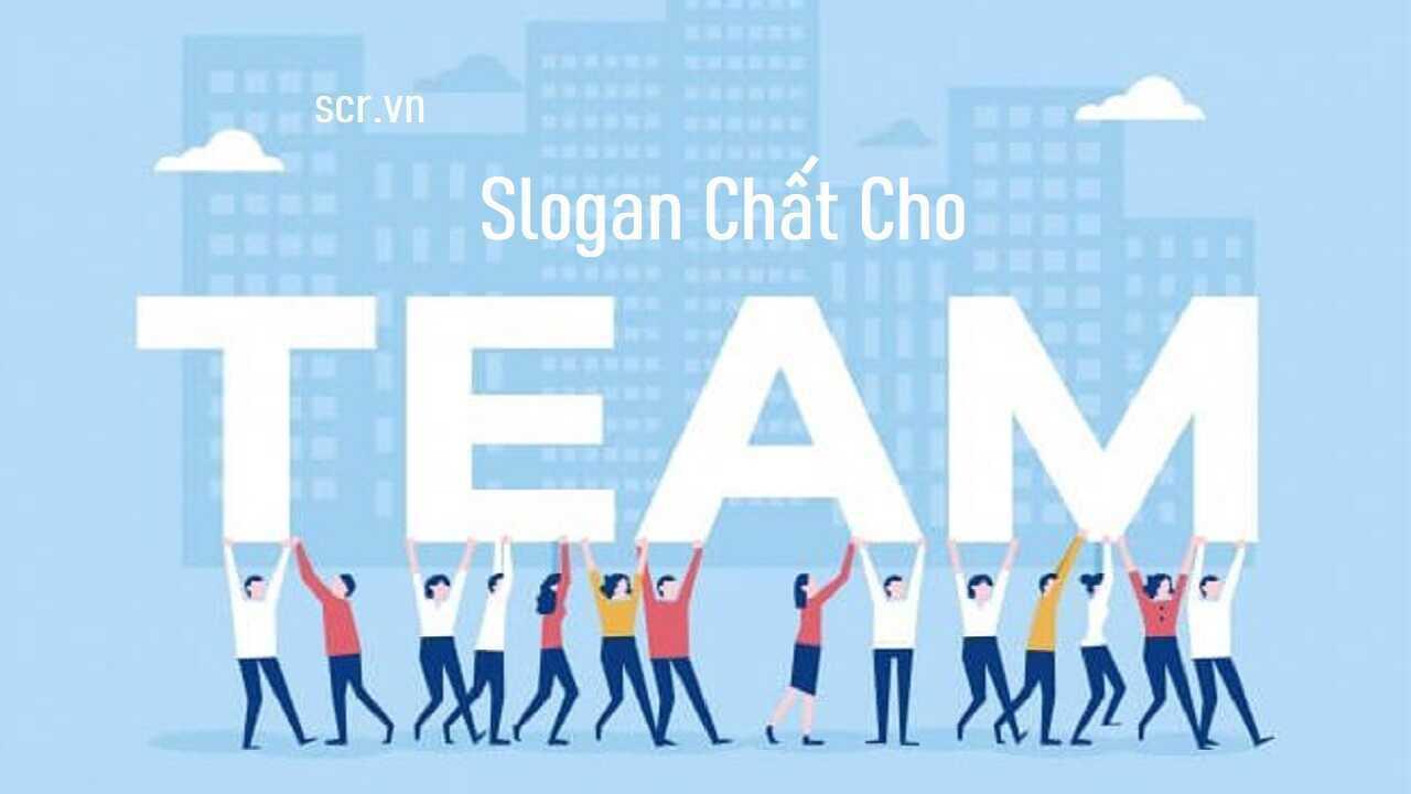 Những câu slogan hay cho team