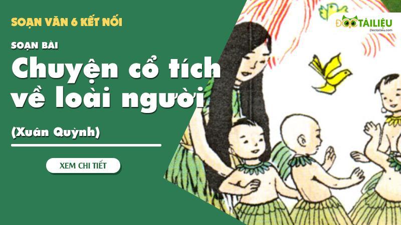 Soạn bài Chuyện cổ tích về loài người (Xuân Quỳnh)