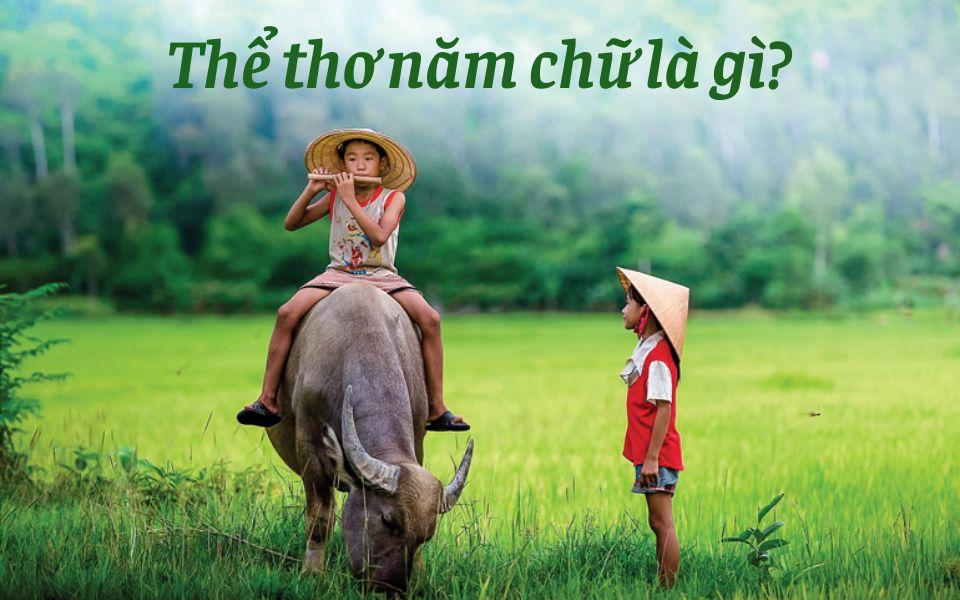 Thể thơ năm chữ là gì?