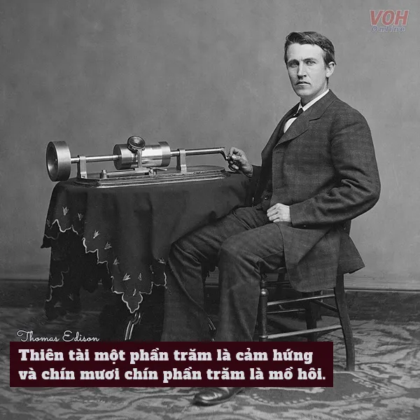 14 câu nói của Thomas Edison cổ vũ sự kiên trì, nỗ lực và ý chí!