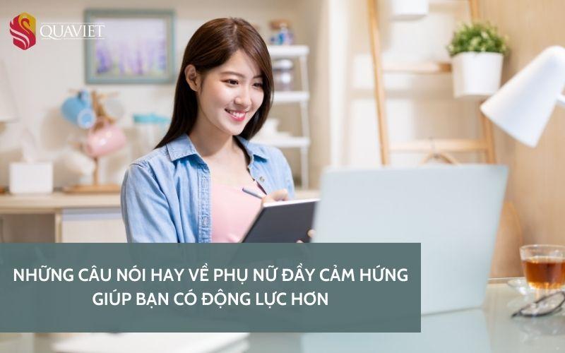 Những câu nói hay về phụ nữ truyền cảm hứng và động lực