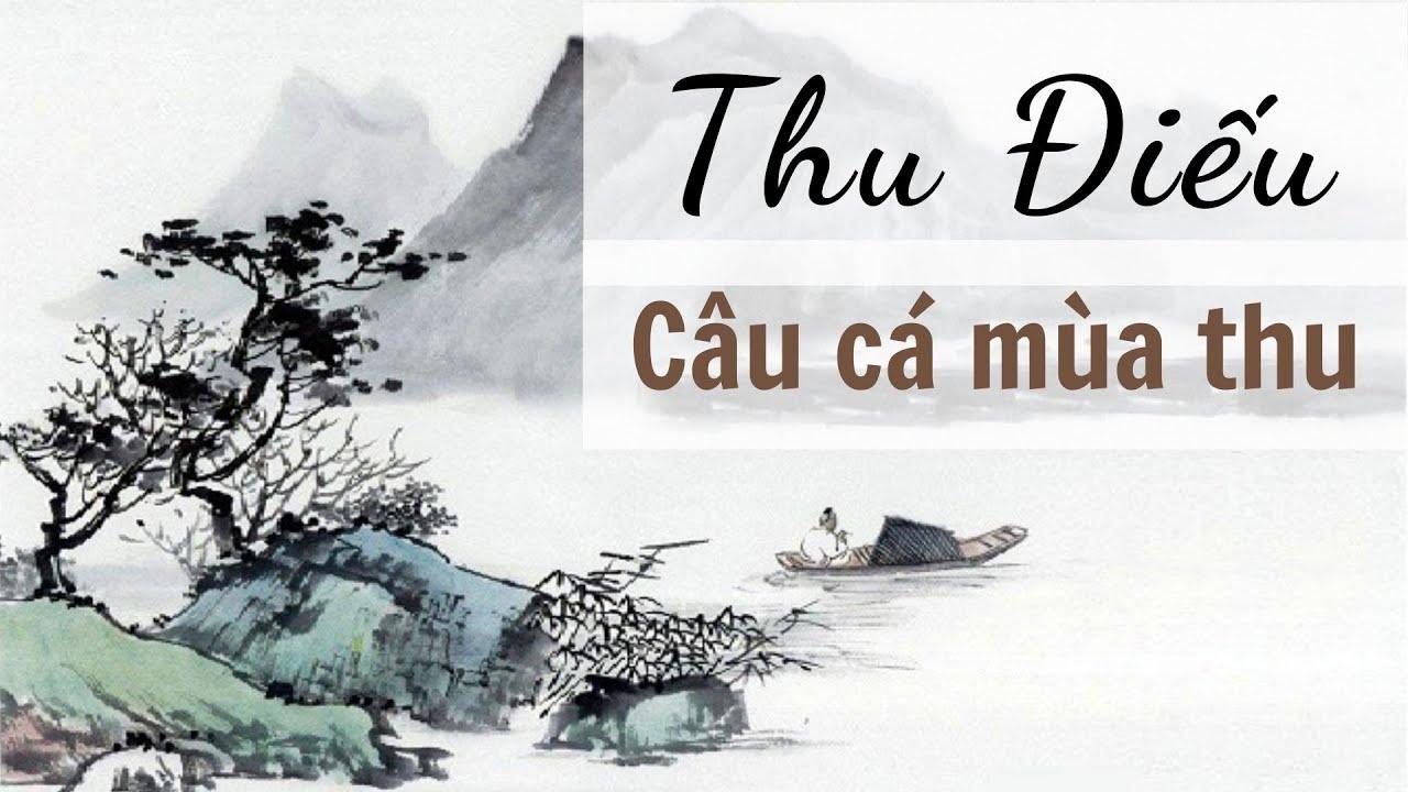 Soạn bài Thu điếu| Văn 8 tập 1 kết nối tri thức