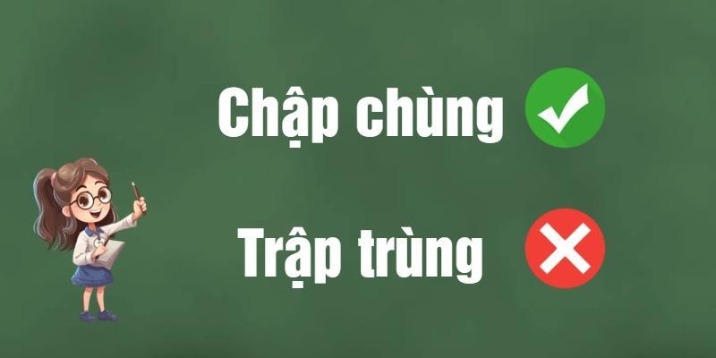 Chập chùng hay trập trùng