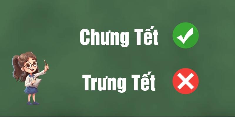Chưng tết hay trưng tết