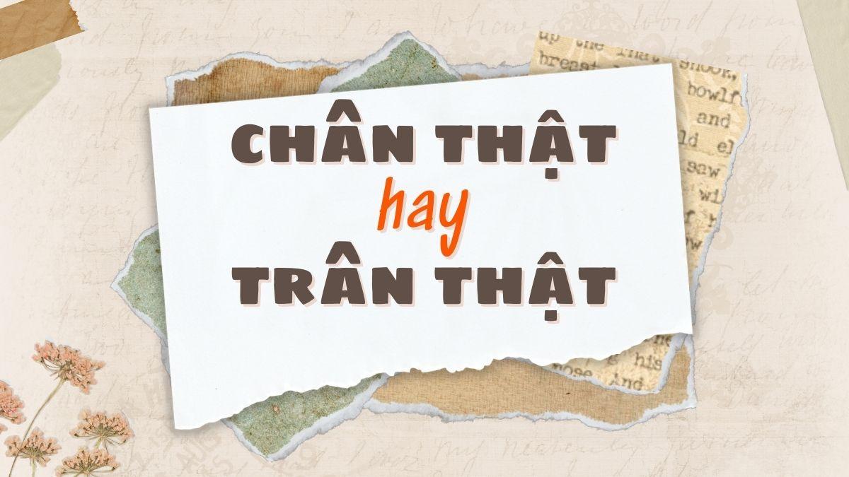 chân thật hay trân thật 