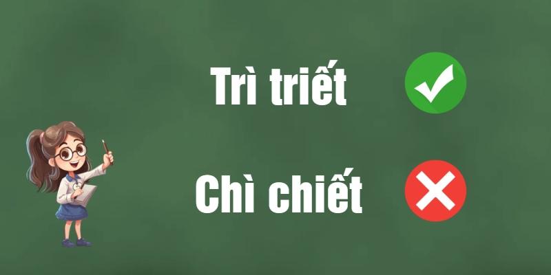 Chì chiết hay trì triết