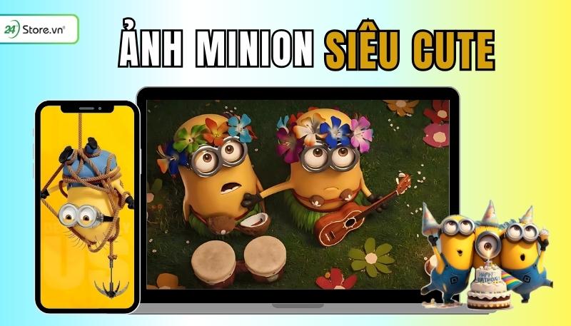 199+ Ảnh Minion đáng yêu, CỰC CUTE, ngầu, hài hước đẹp nhất