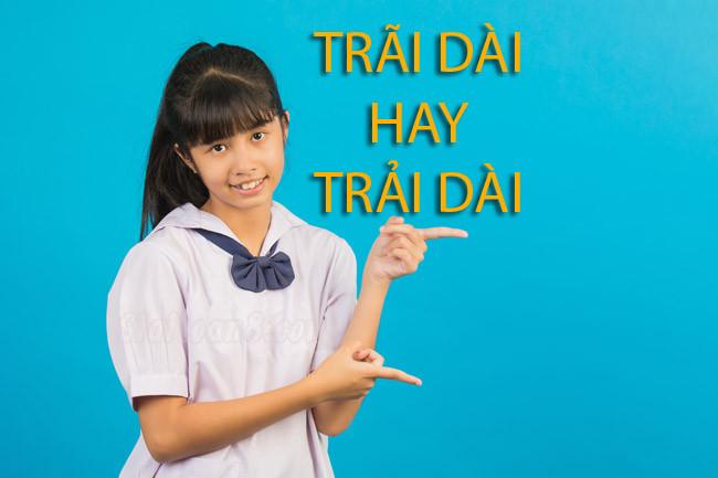 viet trai dai hay trai dai dung chinh ta