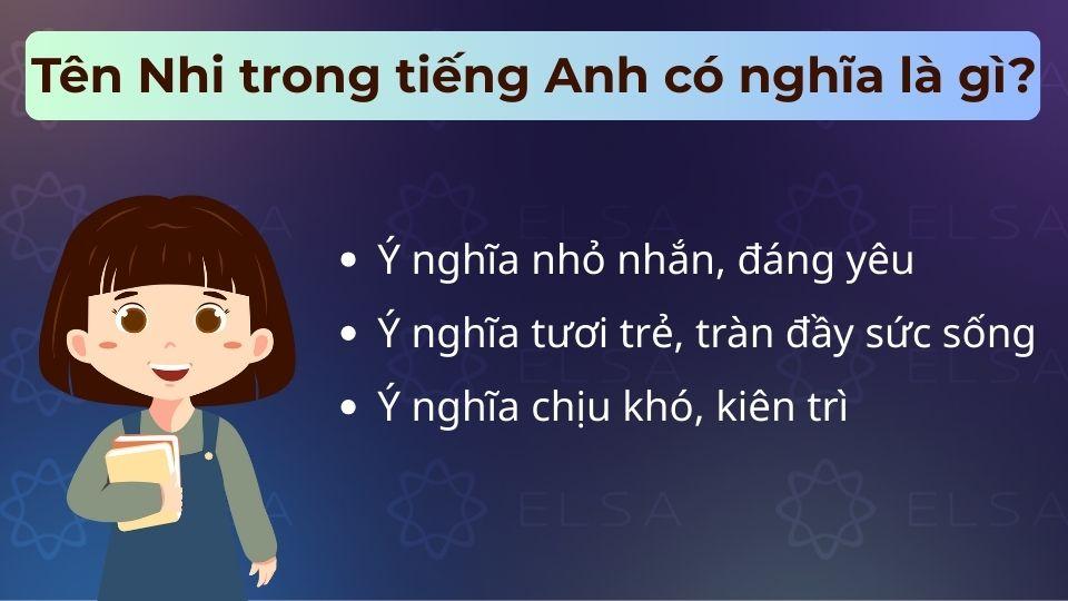 Tên Nhi trong tiếng Anh có nghĩa là gì? Tổng hợp các tên hay cho nữ tên Nhi