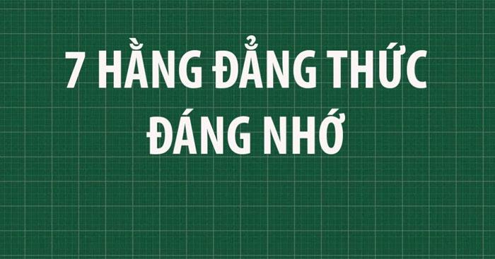 Hằng đẳng thức đáng nhớ