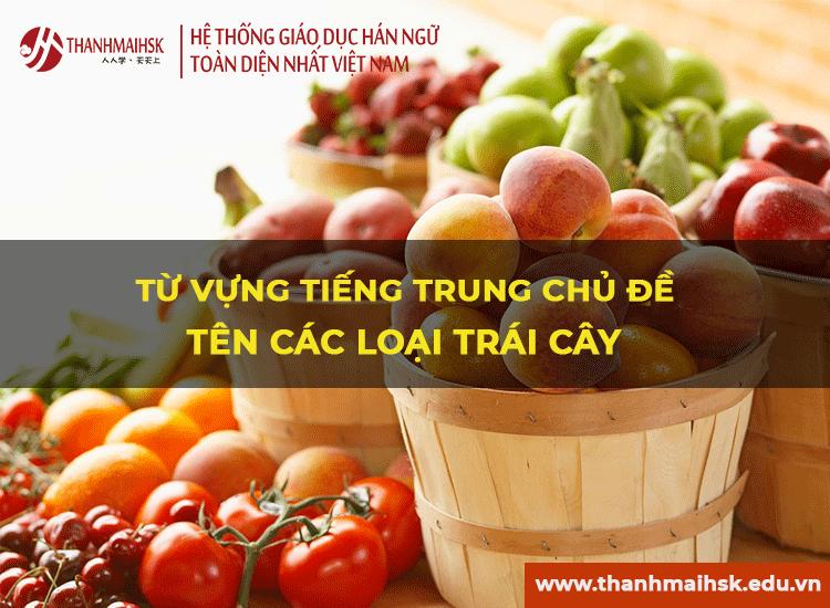 Từ vựng tiếng Trung chủ đề trái cây