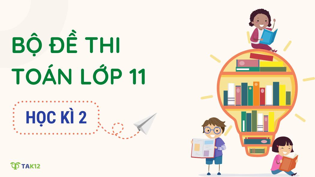 đề thi học kì 2 lớp 11 môn Toán