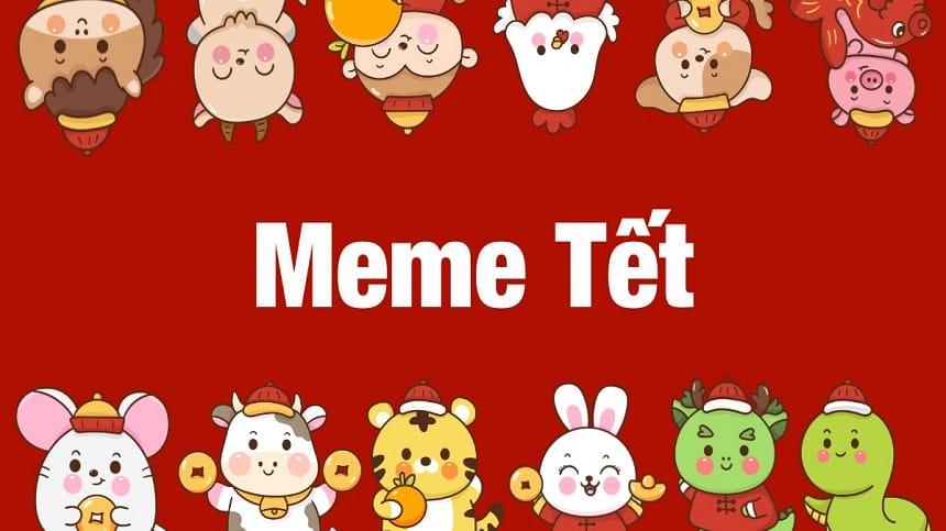 Meme tết là gì