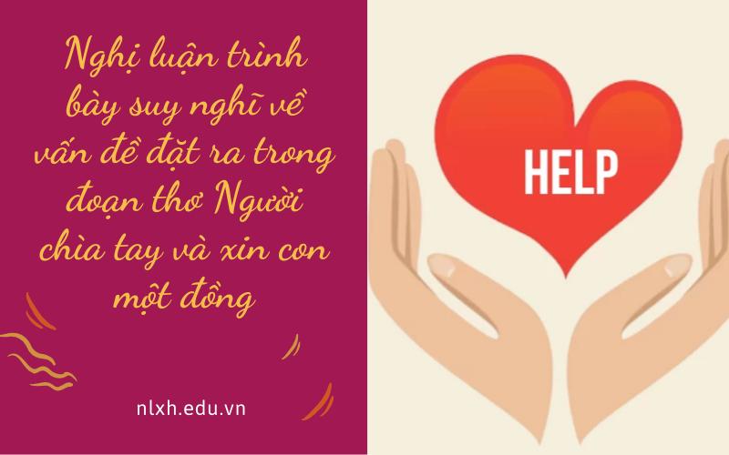 Nghị luận trình bày suy nghĩ về vấn đề đặt ra trong đoạn thơ Người chìa tay và xin con một đồng