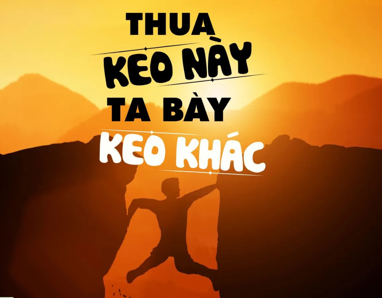 Chữ và nghĩa: Thua keo này bày keo khác