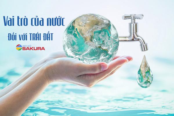Tìm hiểu vai trò của nước đối với Trái Đất
