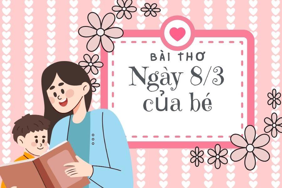 Bài thơ Ngày 8/3 của bé.