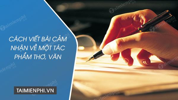 viet bai van cam nhan ve mot tac pham van hoc dan gian dac sac