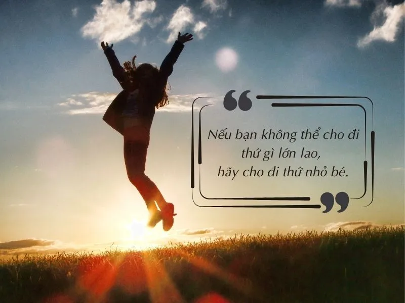 30 câu nói hay về sự cống hiến trong cuộc sống