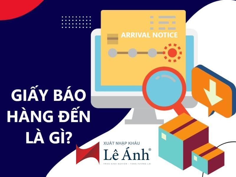 Giấy Báo Hàng Đến (Arrival Notice) Là Gì?