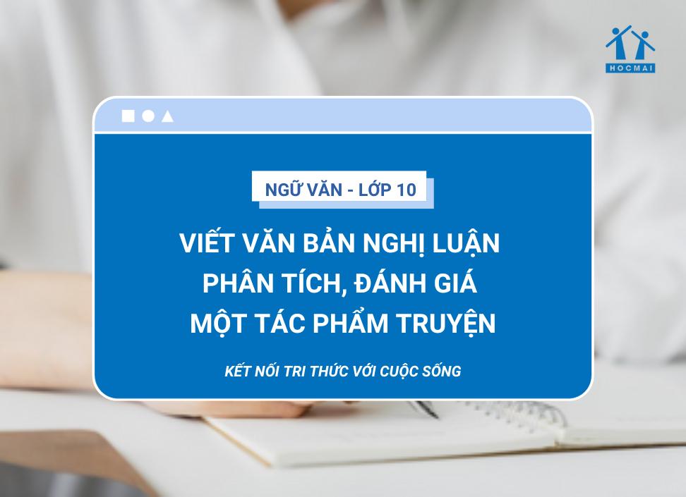 soan-bai-viet-van-ban-nghi-luan-phan-tich-danh-gia-mot-tac-pham-truyen-kntt
