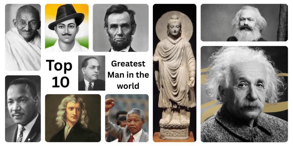 Top 10 Greatest Man in the World – Influential Icons who Shaped the History