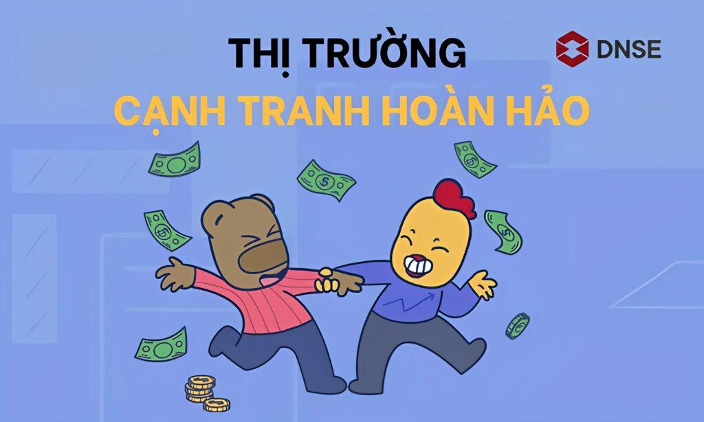 Thị trường cạnh tranh hoàn hảo là gì?