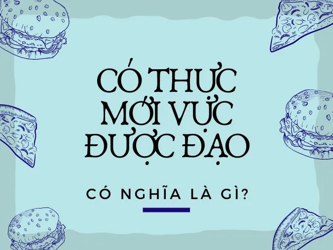 Giải thích câu tục ngữ ‘Có thực mới vực được đạo’ 1